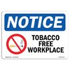 Signmission OSHA Notice Sign, NOTICE Tobacco Free Workplace, 24in X 18in Rigid Plastic, 18" W, 24" L, Landscape OS-NS-P-1824-L-16737